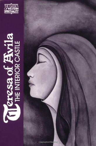 Teresa of Avila: Interior Castle (Classics of Western Spirituality)