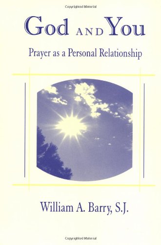 God and You: Prayer As a Personal Relationship