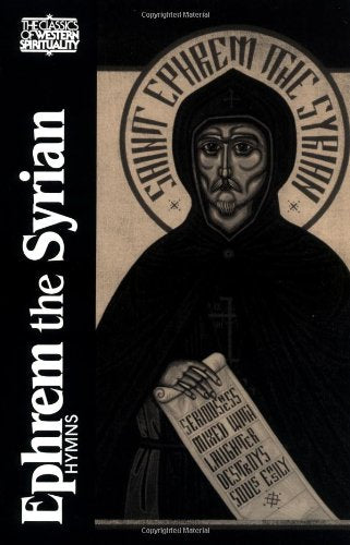 Ephrem the Syrian: Hymns (Classics of Western Spirituality (Paperback))