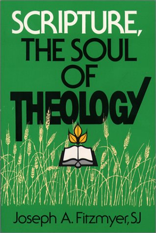 Scripture, the Soul of Theology