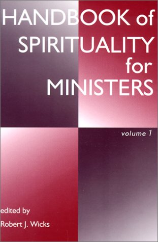 Handbook of Spirituality for Ministers, Volume 1