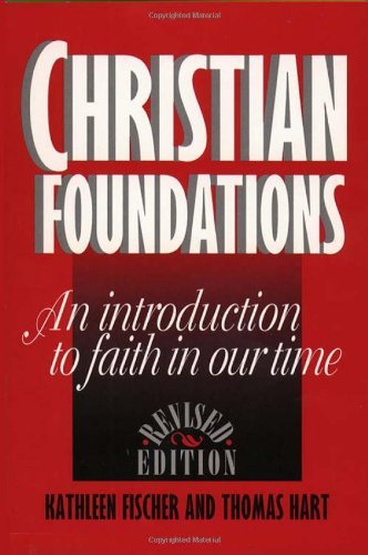 Christian Foundations: An Introduction to Faith in Our Time