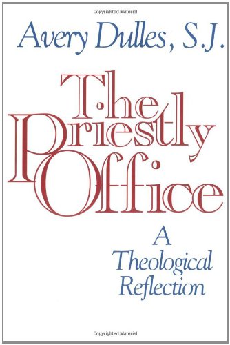 The Priestly Office: A Theological Reflection