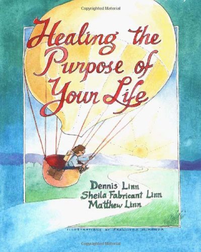 Healing the Purpose of Your Life