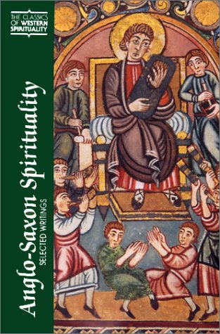 Anglo-Saxon Spirituality: Selected Writings (Classics of Western Spirituality (Paperback))