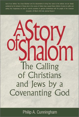 A Story of Shalom: The Calling of Christians and Jews by a Covenanting God (Stimulus Series)