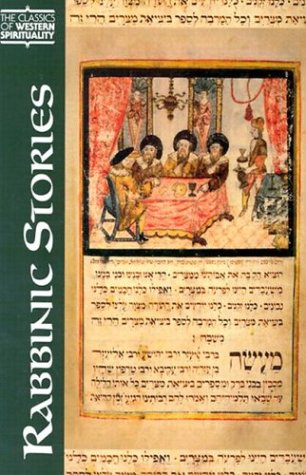 Rabbinic Stories (Classics of Western Spirituality) (Classics of Western Spirituality (Paperback))