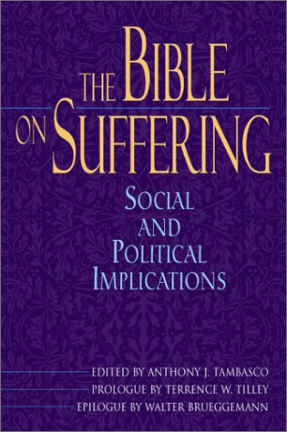 The Bible on Suffering: Social and Political Implications