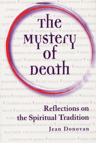 The Mystery of Death: Reflections on the Spiritual Tradition