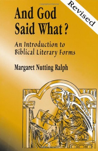 And God Said What?: An Introduction to Biblical Literary Forms
