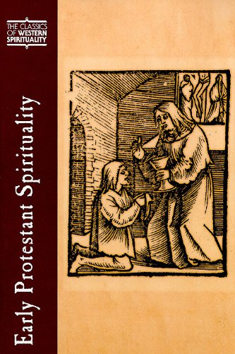 Early Protestant Spirituality (Classics of Western Spirituality (Paperback))
