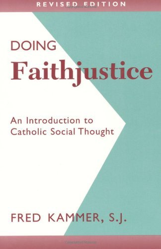 Doing Faithjustice: An Introduction to Catholic Social Thought