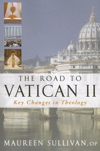 The Road to Vatican II: Key Changes in Theology