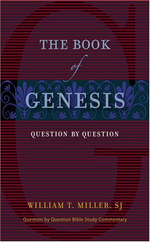 The Book of Genesis: Question by Question