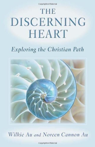 The Discerning Heart: Exploring the Christian Path