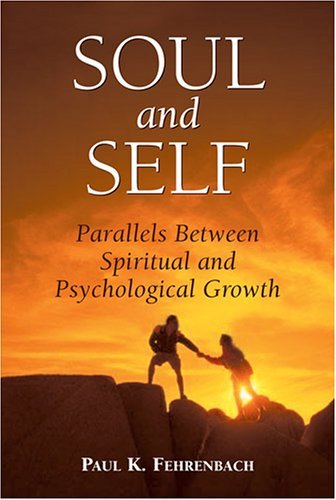 Soul and Self: Parallels Between Spiritual and Psychological Growth