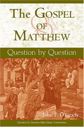 The Gospel of Matthew: Question by Question