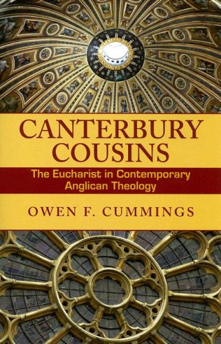 Canterbury Cousins: The Eucharist in Contemporary Anglican Theology