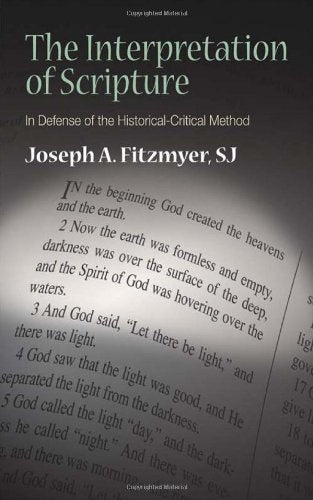 The Interpretation of Scripture: In Defense of the Historical-Critical Method