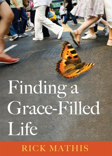 Finding a Grace-Filled Life (Illumination)