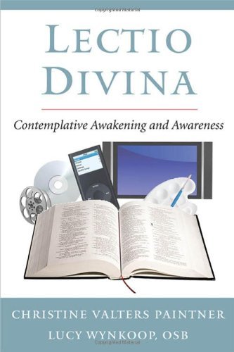 Lectio Divina: Contemplative Awakening and Awareness