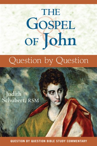 The Gospel of John (Question by Question)