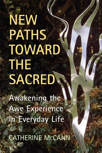 New Paths Toward the Sacred: Awakening the Awe Experience in Everyday Living