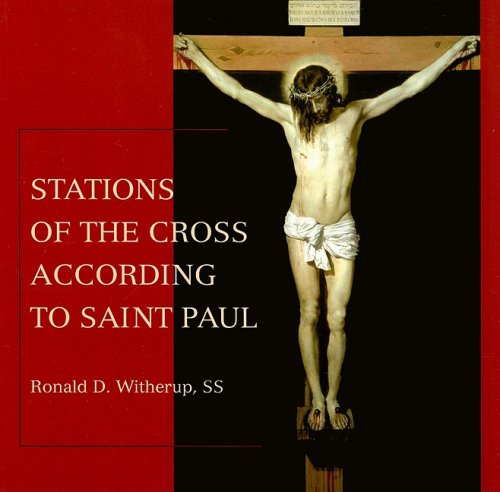 Stations of the Cross According to Saint Paul