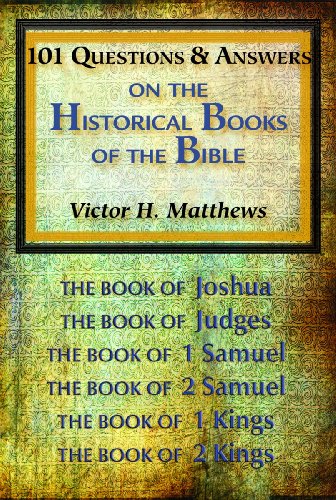 101 Questions & Answers on the Historical Books of the Bible