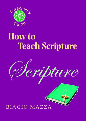 How to Teach Scripture (Catechist's Guides)