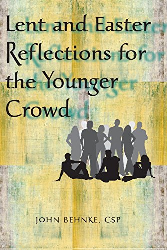 Lent and Easter Reflections for the Younger Crowd