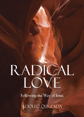 Radical Love: Following the Way of Jesus