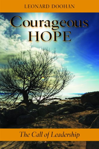 Courageous Hope: The Call of Leadership