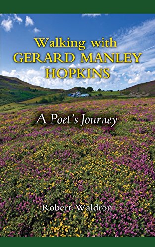 Walking with Gerard Manley Hopkins: A Poet's Journey