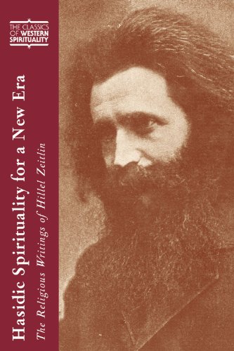 Hasidic Spirituality for a New Era: The Religious Writings of Hillel Zeitlin (Classics of Western Spirituality) (Classics of Western Spirituality (Paperback))