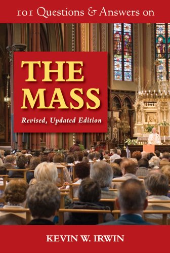 101 Questions & Answers on the Mass: Revised, Updated Edition