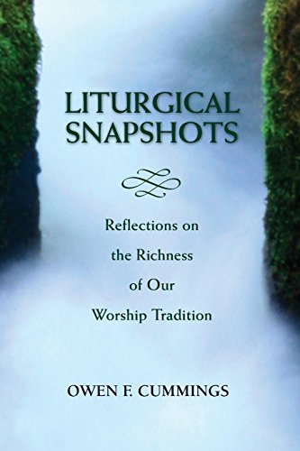 Liturgical Snapshots: Reflections on the Richness of Our Worship Tradition