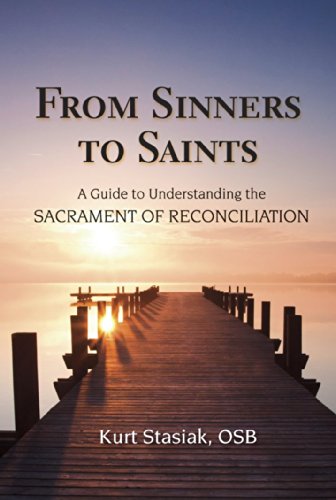 From Sinners to Saints: A Guide to Understanding the Sacrament of Reconciliation