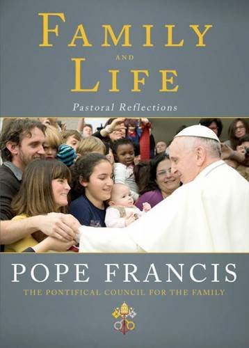 Family and Life: Pastoral Teachings