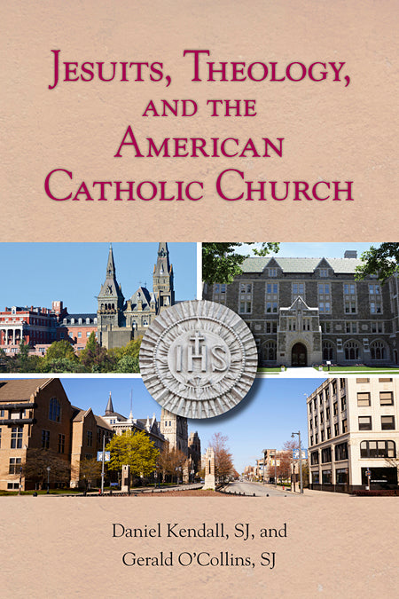 Jesuits,
Theology, and 
the American
 Catholic Church