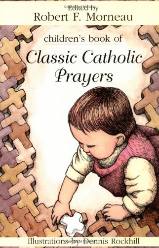 Children's Book of Classic Catholic Prayers