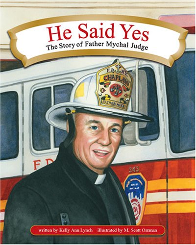 He Said Yes: The Story of Father Mychal Judge