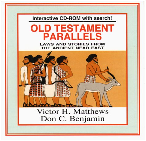 Old Testament Parallels: Law and Stories from the Ancient Near East