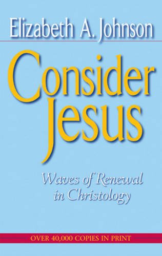 Consider Jesus: Waves of Renewal in Christology