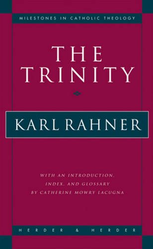 The Trinity (Milestones in Catholic Theology)