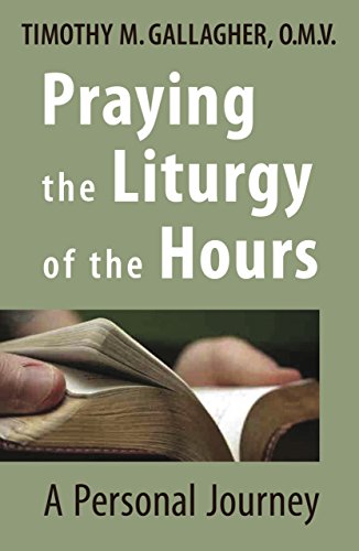 Praying the Liturgy of the Hours: A Personal Journey