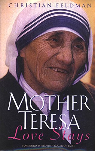 Mother Teresa: Love Stays