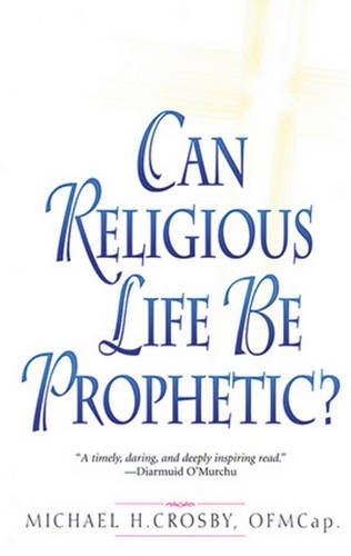 Can Religious Life Be Prophetic?