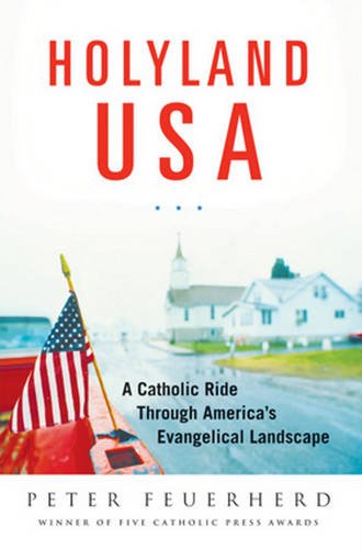 HolyLand USA: A Catholic Ride Through America's Evangelical Landscape