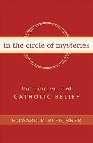 In the Circle of Mysteries: The Coherence of Catholic Belief